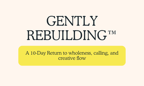 gently rebuilding