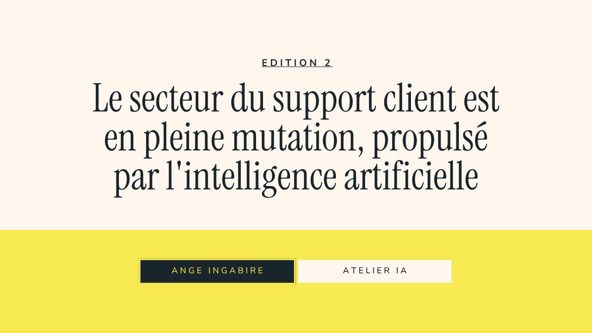 Le secteur du support client est en pleine mutation, propulsé par l'intelligence artificielle